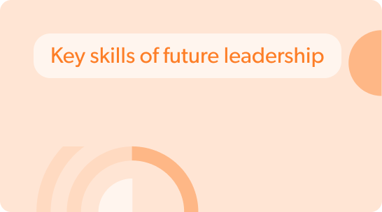 Key skills of future leadership