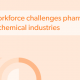 Workforce challenges pharma & chemical industries