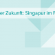 HR-Skills und -Jobs der Zukunft Singapur im Fokus