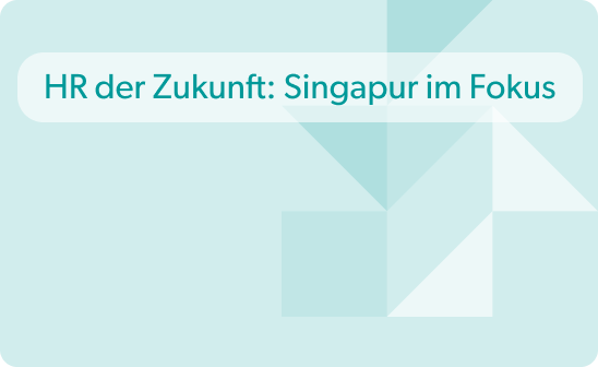 HR-Skills und -Jobs der Zukunft Singapur im Fokus